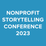 Group logo of 2023 Nonprofit Storytelling Conference Sessions